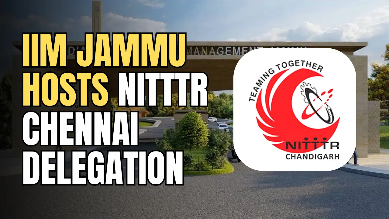 IIM Jammu Hosts NITTTR Chennai Delegation