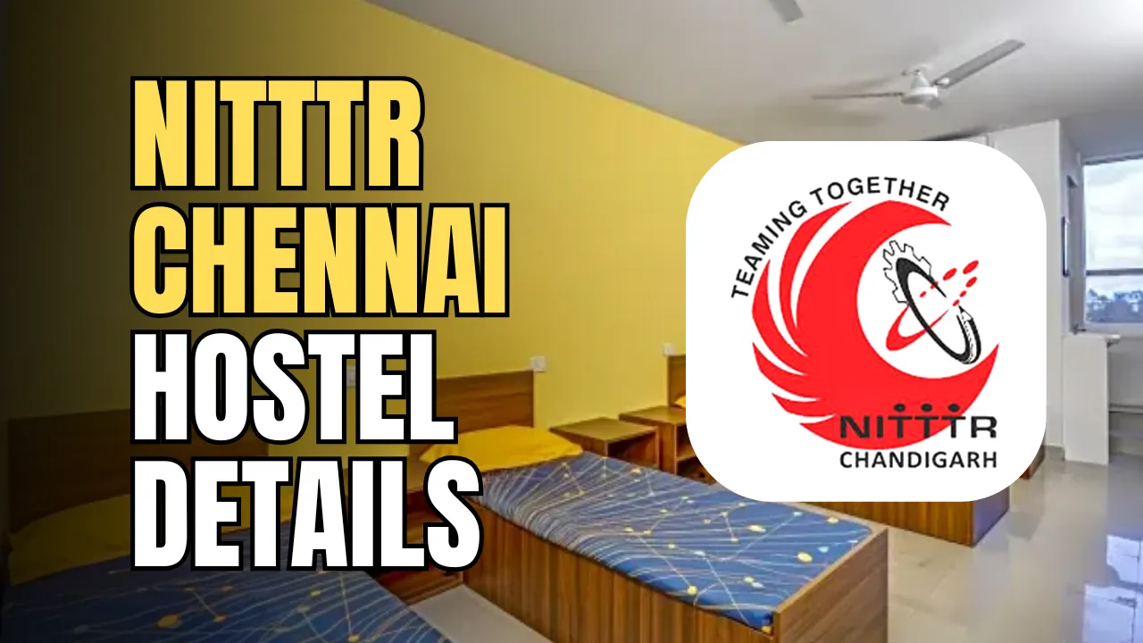 NITTTR Chennai Hostel Details